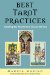  Best Tarot Practices: Everything You Need to Know to Learn the Tarot