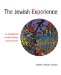 The Jewish Experience: An Introduction to Jewish History and Jewish Life