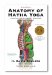  Anatomy of Hatha Yoga: A Manual for Students, Teachers and Practitioners
