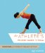 The Athlete's Pocket Guide to Yoga: 50 Routines for Flexibility, Balance & Fitness
