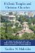  Hellenic Temples and Christian Churches: A Concise History of the Religious Cultures of Greece from Antiquity to the Present