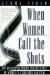  When Women Call the Shots: The Developing Power and Influence of Women in Television and Film