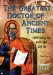 The Greatest Doctor of Ancient Times: Hippocrates and His Oath