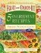  Fix-It and Enjoy-It! 5-Ingredient Recipes: Quick and Easy--for Stove-top and Oven!