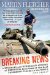 Breaking News: A Stunning and Memorable Account of Reporting from Some of the Most Dangerous Places in the World