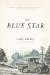 The Blue Star: A Novel