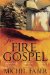 The Fire Gospel