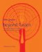  Beyond Fusion: A New Look at Ethnic Influences on Contemporary Cooking