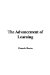 The Advancement of Learning