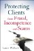  Protecting Clients from Fraud, Incompetence and Scams