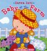 Baby at the Farm: A Touch-and-feel Book