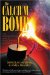 The Calcium Bomb: The Nanobacteria Link to Heart Disease & Cancer