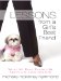  Lessons from a Girl's Best Friend: What My Dog Taught Me About Life, Love, and God
