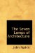 The 7 Lamps of Architecture