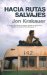 Hacia rutas salvajes/ Into the Wild