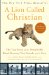 A Lion Called Christian: The True Story of the Remarkable Bond Between Two Friends and a Lion