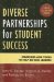  Diverse Partnerships for Student Success: Strategies And Tools to Help School Leaders