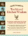 Back to Basics: Traditional Kitchen Wisdom