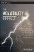  Volatility Effect: Trade Options Like a Professional by Harnessing the Forces That Determine ...