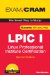  LPIC I Exam Cram: Linux Professional Institute Certification Linux Professional Institute Certification