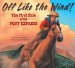  Off Like the Wind!: The First Ride of the Pony Express