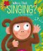  Who's That Singing?: A Pull-the-tab Book