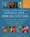 The Organic Gardener's Handbook of Natural Pest and Disease Control: A Complete Guide to Maintaining a Healthy Garden and Yard the Earth-Friendly Way