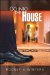  Go into the House