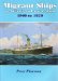  Migrant Ships to Australia and New Zealand 1900 to 1939