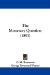 The Monetary Question: An Essay Which Obtained the Prize Offered by Sir H. M. Meysey-Thompson, Bart, at the Paris Monetary Congress of 1889
