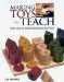  Making Toys That Teach: With Step-By-Step Instructions and Plans