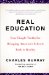  Real Education: Four Simple Truths for Bringing America's Schools Back to Reality