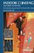 Indoor Climbing and Dry Tooling: With Information Relevant to the Nicas, Cwa and Cwla Schemes