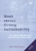  Weak Versus Strong Sustainability: Exploring The Limits Of Two Opposing Paradigms