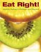  Eat Right!: Healthy Eating in College and Beyond