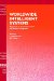  Worldwide Intelligent Systems: Approaches to Telecommunications and Network Management