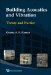  Building Acoustics and Vibration: Theory and Practice
