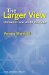 The Larger View: Unitarians and World Religions