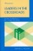  Leaders in the Crossroads: Success and Failure in the College Presidency
