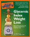 The Complete Idiot's Guide to Glycemic Index Weight Loss