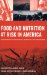  Food and Nutrition at Risk in America: Food Insecurity, Biotechnology, Food Safety and Bioterrorism
