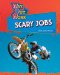 Scary Jobs