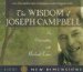 The Wisdom Of Joseph Campbell: In Conversation With Michael Toms