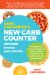  Dana Carpender's New Carb Counter: Your Complete Guide to Total Carbs, Net Carbs, Calories, and More