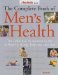 The Complete Book of Men's Health: The Definitive, Illustrated Guide to Healthy Living, Exercise, and Sex