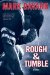  Rough & Tumble