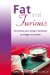  Fat and Furious: Overcome your Body's Resistance to Weight Loss Now!