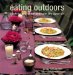  Eating Outdoors: Cooking And Entertaining in the Open Air