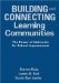  Building and Connecting Learning Communities: The Power of Networks for School Improvement