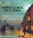  Sherlock Holmes: 24 Classic Short Stories